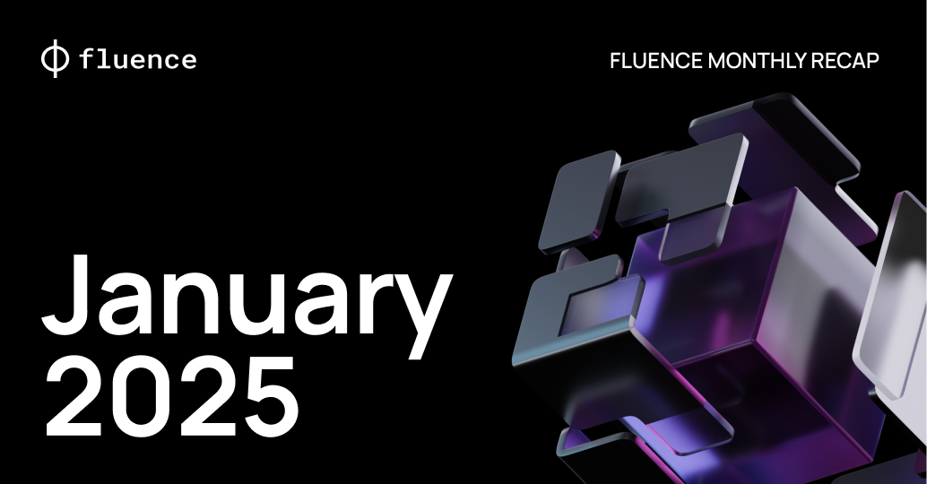 Fluence Monthly Recap: January 2025