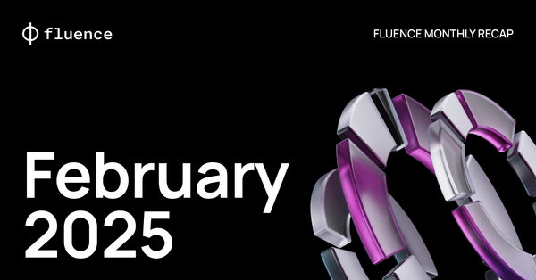 Fluence Monthly Recap: February 2025